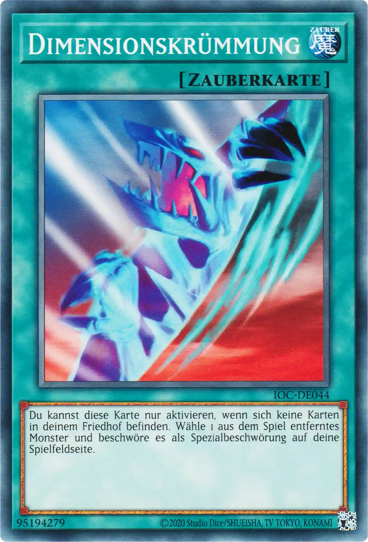 Dimensionskrümmung Yu-Gi-Oh! Karte IOC-DE044 Common