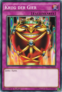 Krug der Gier Yu-Gi-Oh! Karte YS14-DE038 Common
