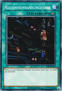 Maschinenumwandlungsfabrik Yu-Gi-Oh! Karte LOB-DE096 Common
